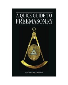 A Quick Guide to Freemasonry