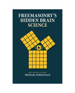 Freemasonry's Hidden Brain Science